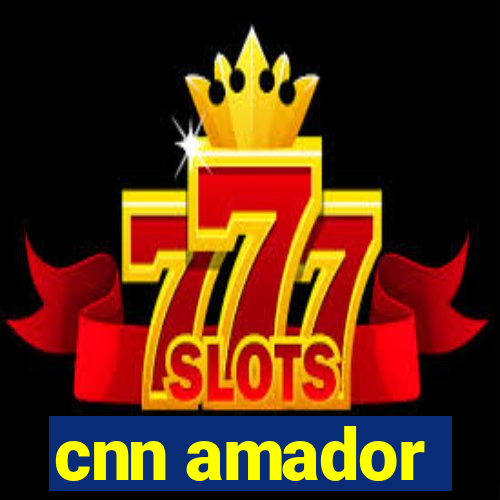 cnn amador